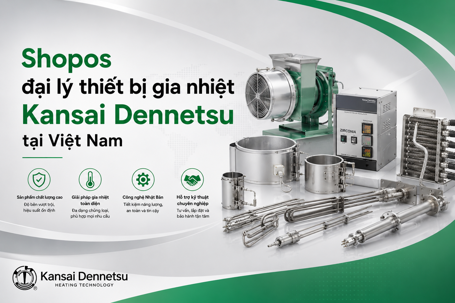 Shopos - Đối tác phân phối chính thức thiết bị gia nhiệt Kansai Dennetsu tại Việt Nam